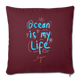 Ocean is my life Sofakissen mit Füllung 44 x 44 cm